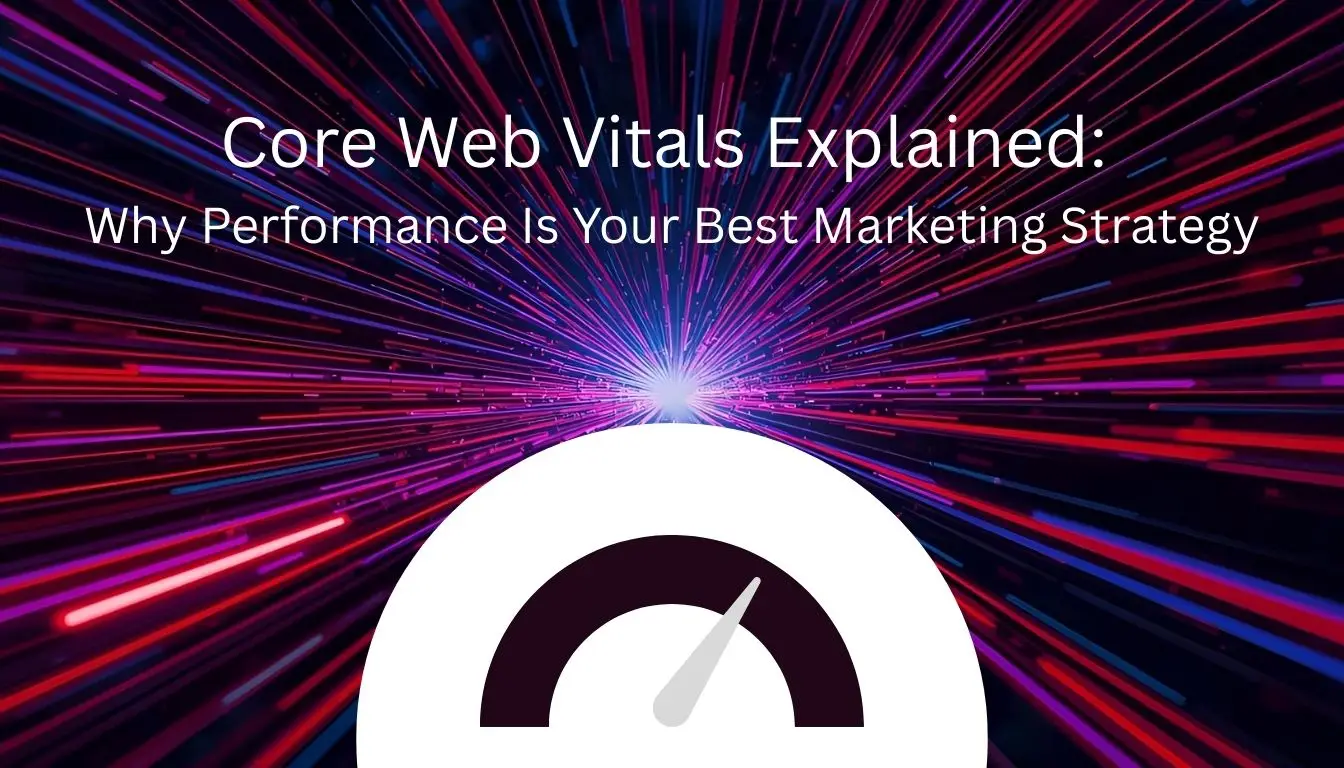 Core Web Vitals performance metrics and website optimisation